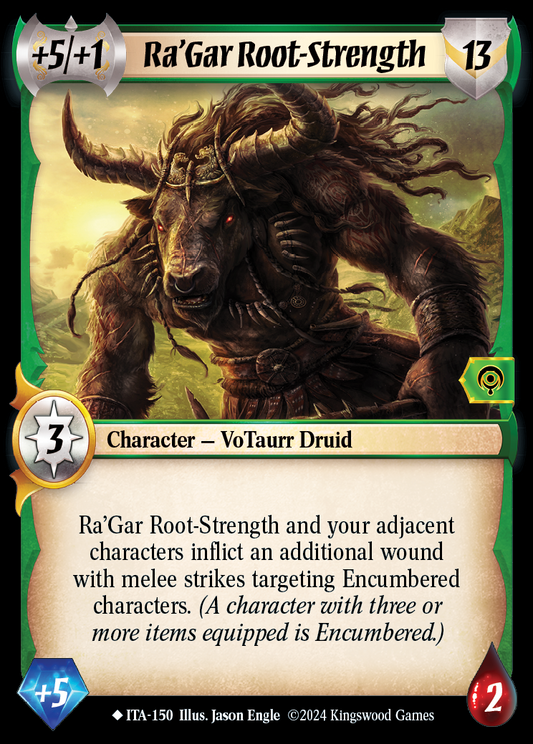 Ra'Gar Root-Strength - ITA 150 - Warlord: Saga of the Storm - Into the Accordlands